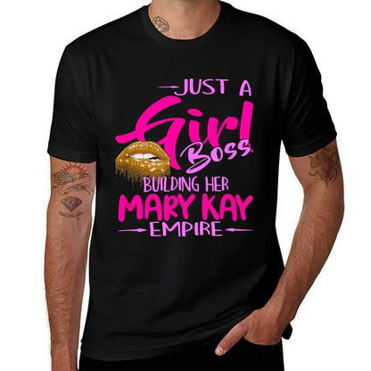 Just A Girl Boss Building Her Mary Kay Empire for Women  Fade-proof Color T-Shirt