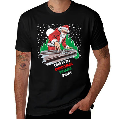 This Is My Christmas Pajama DJ Shirt Funny Merry Xmass  Tagless Design T-Shirt