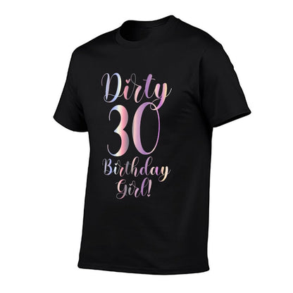 30th Birthday Gifts Women Dirty 30 Birthday Girl! Premium  Ribbed Collar T-Shirt