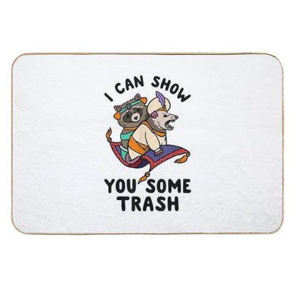 I Can Show You Some Trash  Toxin-Free Bath Mat