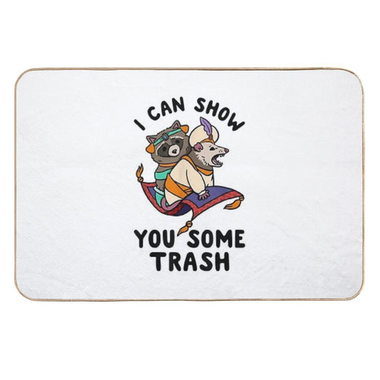 I Can Show You Some Trash  Toxin-Free Bath Mat