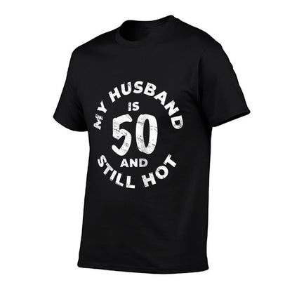 My Husband Is 50 And Still Hot 50th Birthday Idea Raglan Baseball  Soft T-Shirt