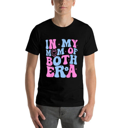 In My Mom Of Both Era Mama Of Both Mother Of Boy And Girl  Odor-resistant T-Shirt