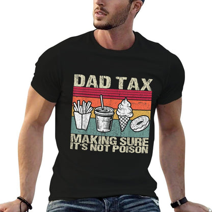 Retro Dad Tax Making Sure It's Not Poison Funny Father's Day Polyester Blend T-Shirt