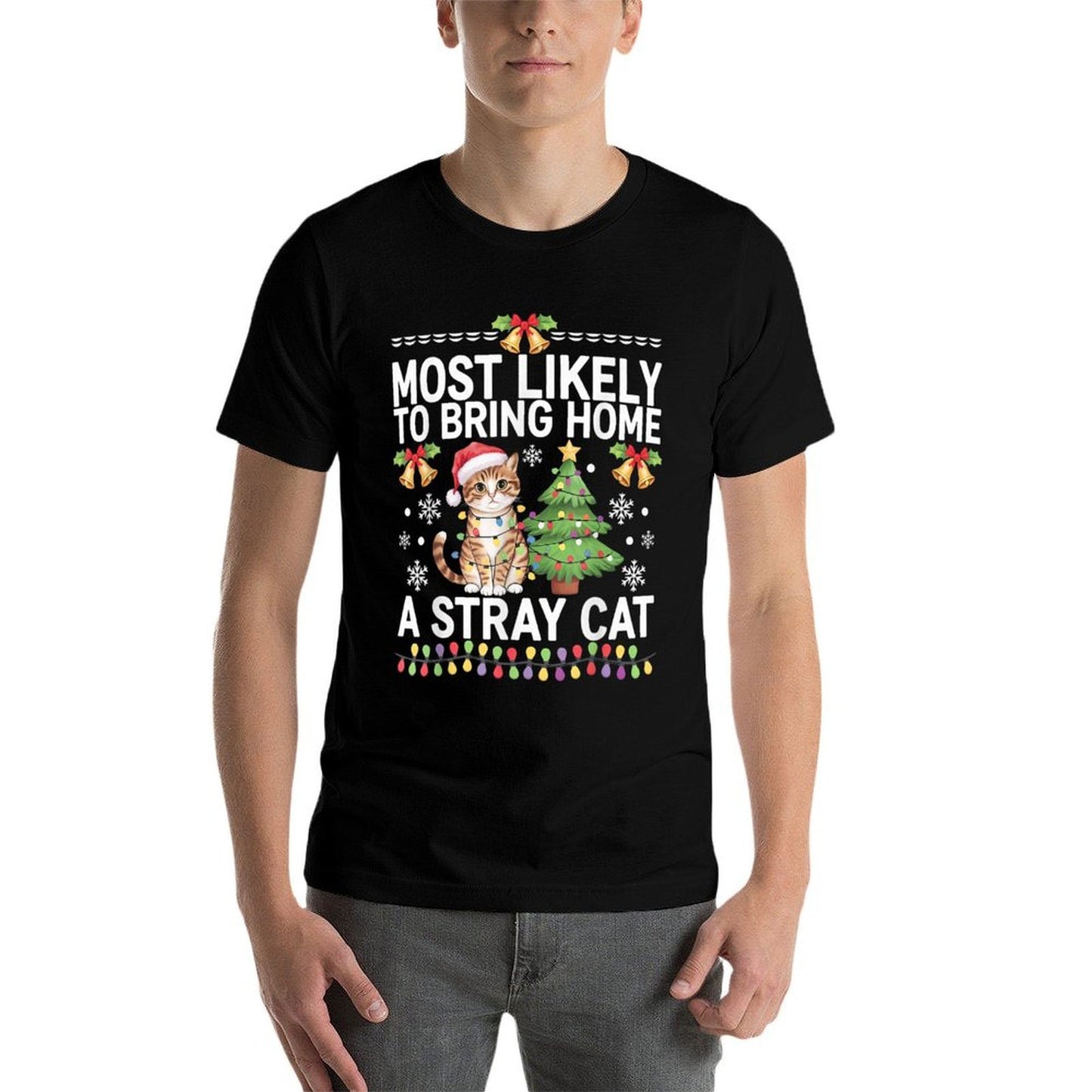 Most Likely to Bring Home A Stray Cat Christmas Design  Cotton T-Shirt