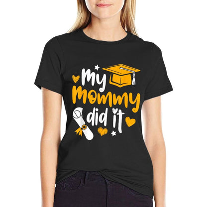 My Mommy Did It - Graduate Graduation Proud Daughter Son  Eco-friendly Material T-Shirt