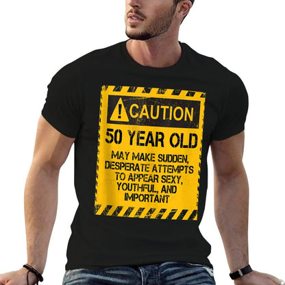 Caution 50 Year Old 50th Birthday Gift  Summer-ready Fabric T-Shirt