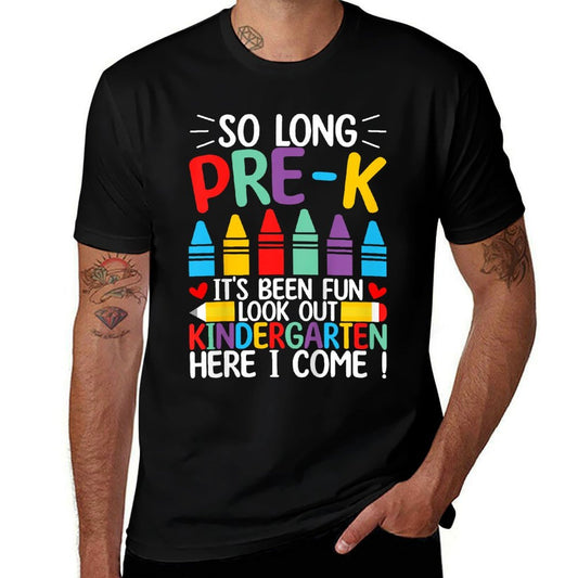 Kids So Long Pre-K Graduation Kindergarten Here I Come 2024  Fade-proof Color T-Shirt