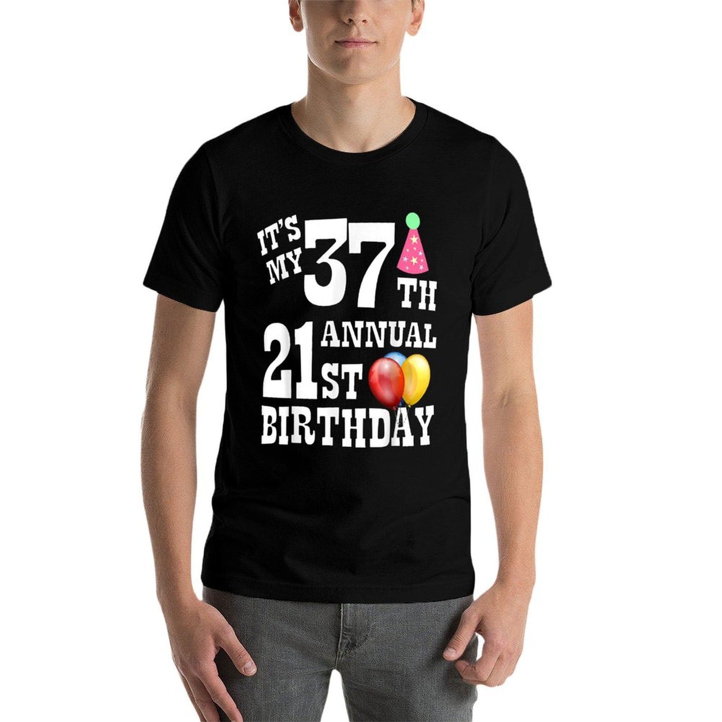 Its My 37th Annual 21st Birthday  Vintage-inspired T-Shirt