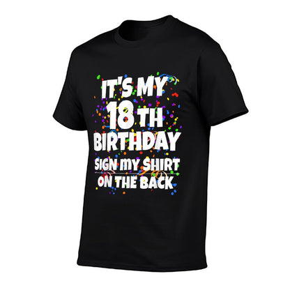 Its My 18th Birthday Sign My On The Back 18 Year Old  Heathered Texture T-Shirt