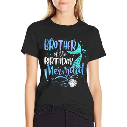 Brother Of The Birthday Mermaid Family Matching Party Squad  Quick-drying T-Shirt