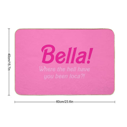 Twilight Bella Where The Hell Have You Been Loca TikTok  Fade-Resistant Bath Mat
