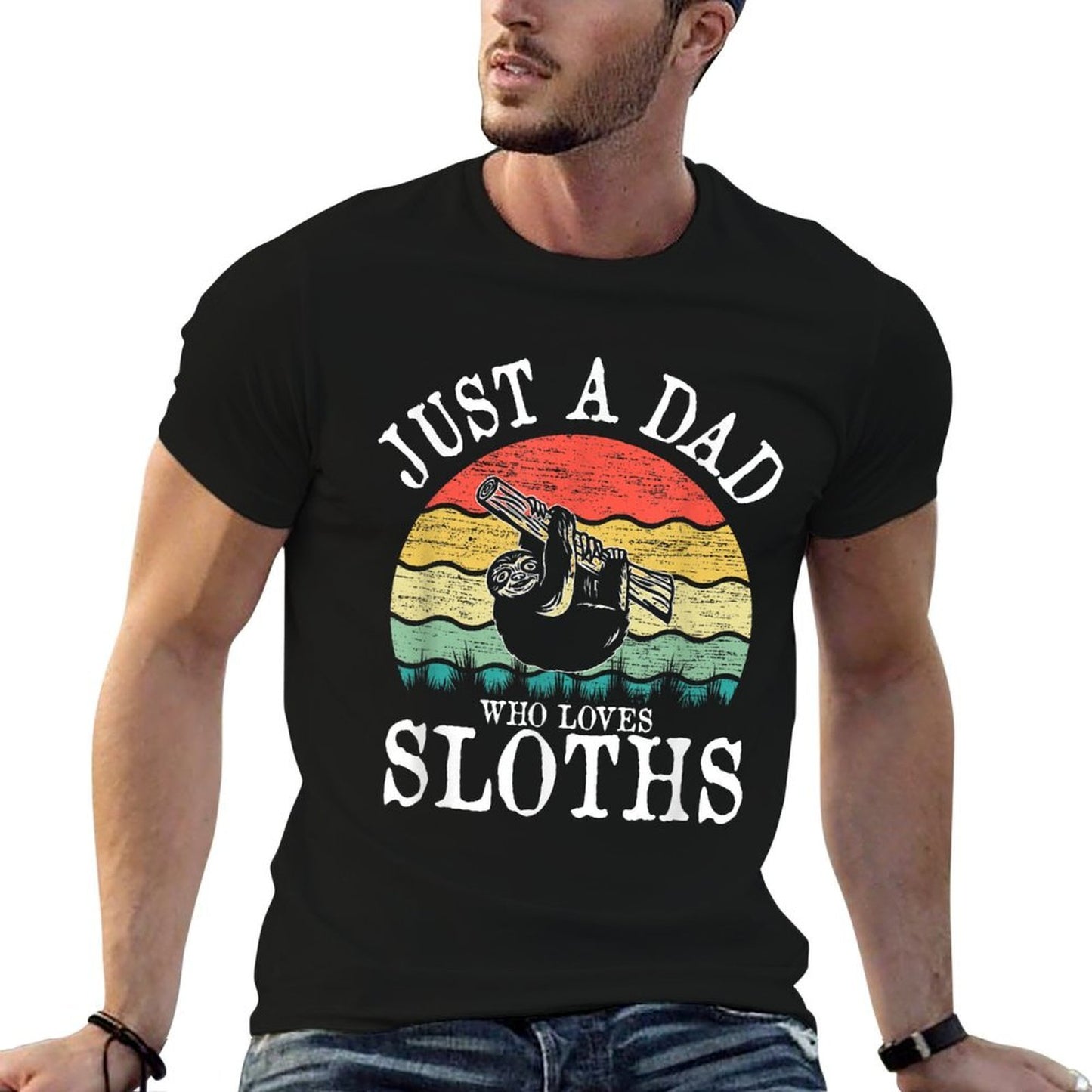 Just A DAD Who Loves Sloths  Eco-friendly Material T-Shirt