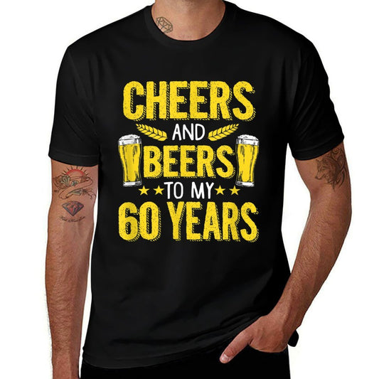 Cheers And Beers to My 60 Years 60th Birthday Gift  Versatile T-Shirt