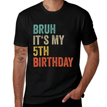 Kids Bruh Its My 5th Birthday Five Year Old Girl Boy 2020 Bday  Slim-fit Cut T-Shirt