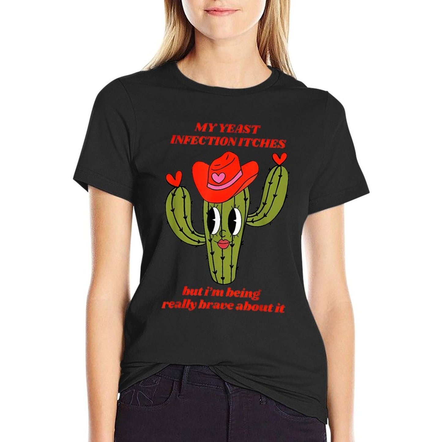 My Yeast Infection Itches But Im Being Really Brave About  Polyester Blend T-Shirt