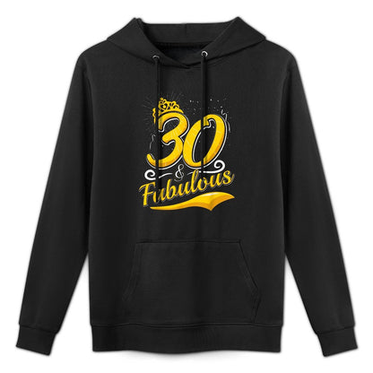 30 And Fabulous! Fun Princess 30th Birthday Party Easy Care Hoodie