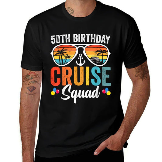50th Birthday Cruise Squad Gifts 2025 Matching Party Family  Versatile T-Shirt