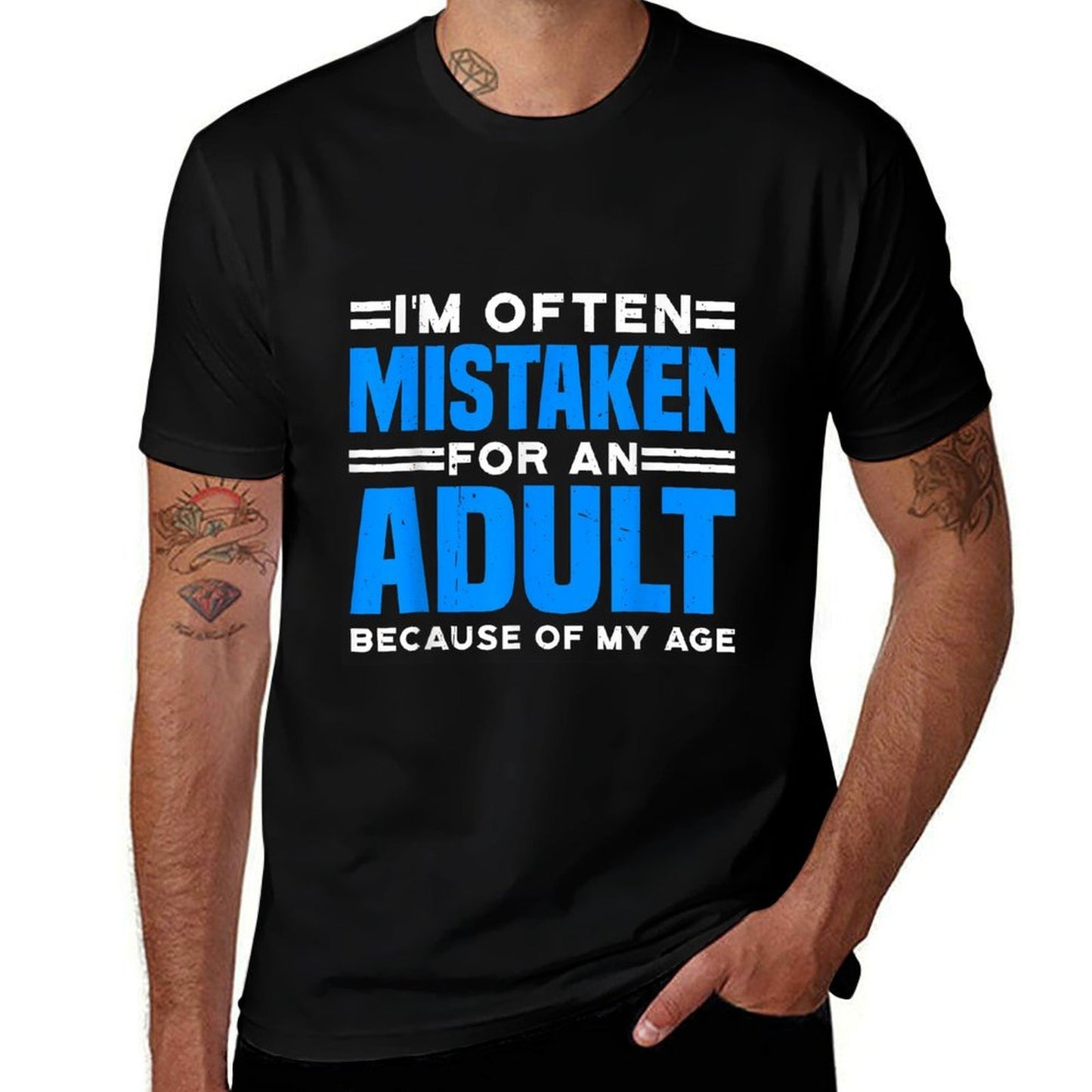 I'm Often Mistaken For An Adult Humor Because Of My Age  Slim-fit Cut T-Shirt