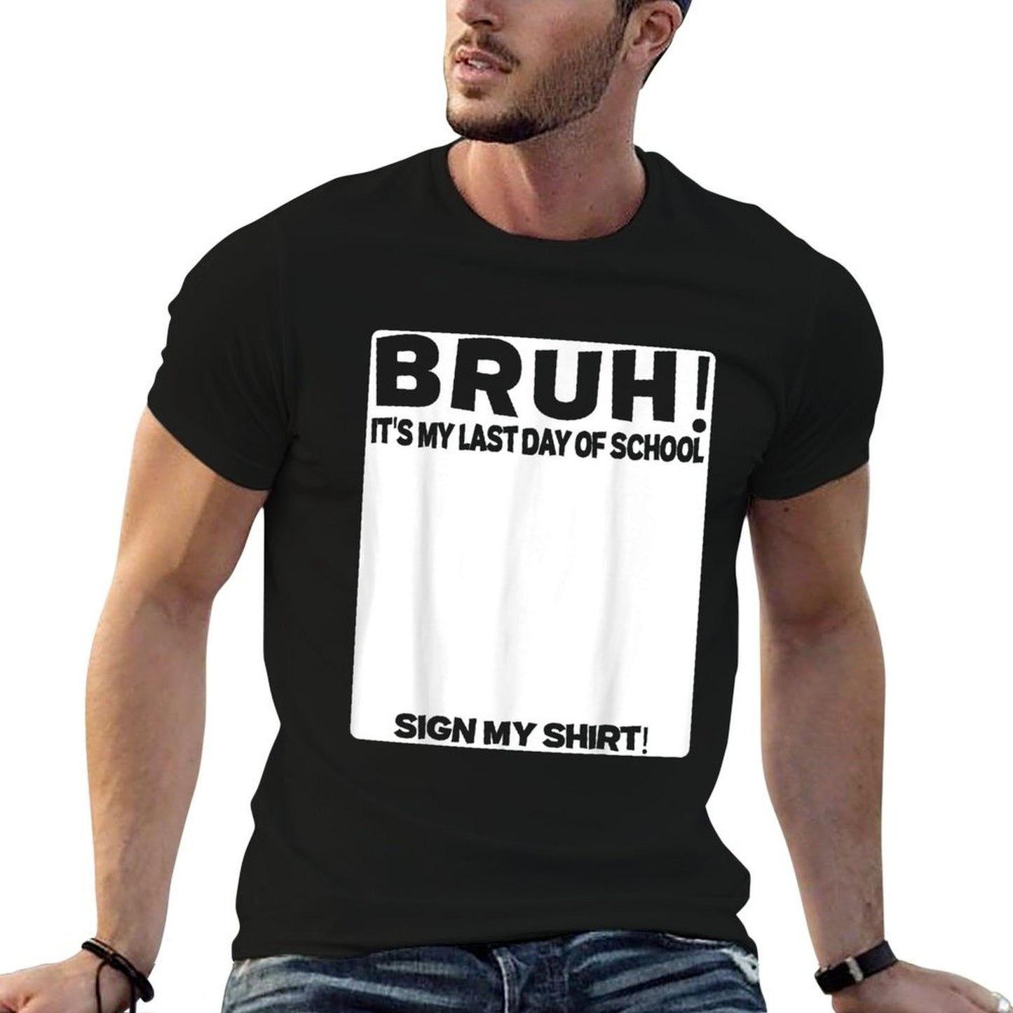 Student Signature Bruh It's My Last Day Of School Sign My Ribbed Collar T-Shirt