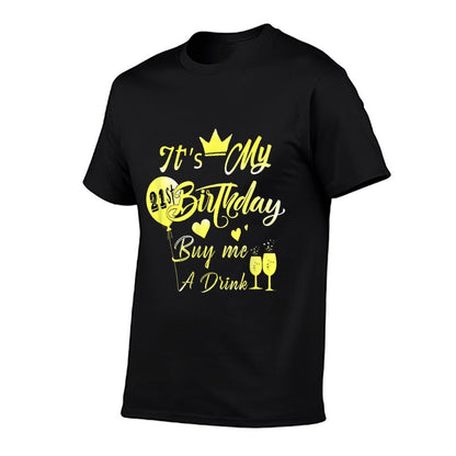 It's My 21st Birthday Buy Me A Drink  Classic T-Shirt