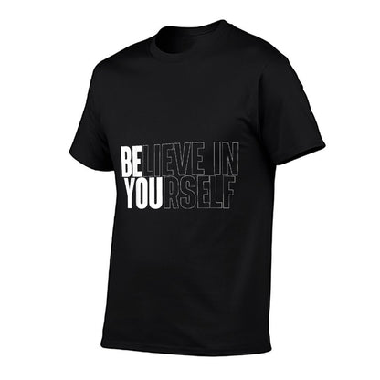 Believe In Yourself Motivational Quote Inspiration Positive Odor-resistant T-Shirt