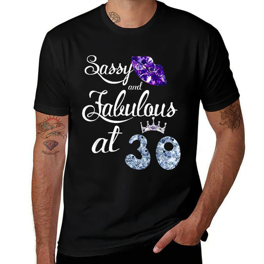 Sassy & Fabulous At 30th Birthday Queen Lips 30 Years Old Comfortable T-Shirt