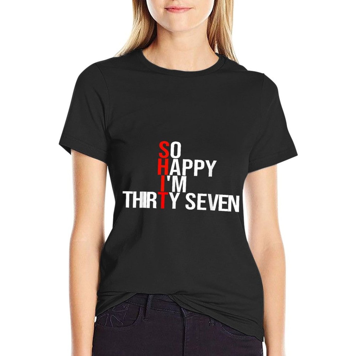 So Happy I&#39;m Thirty Seven Funny 37 Years Old 37th Birthday  Rolled Sleeves T-Shirt