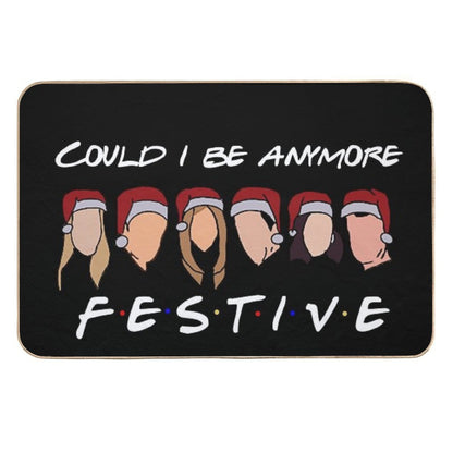 Could I Be Anymore Festive Durable Bath Mat