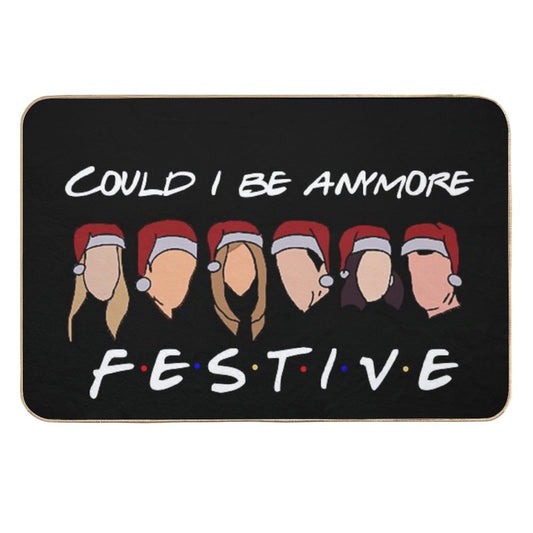 Could I Be Anymore Festive Durable Bath Mat