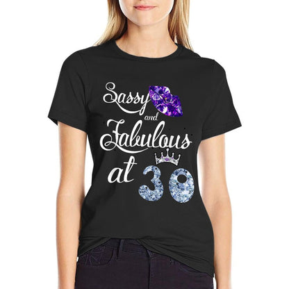 Sassy & Fabulous At 30th Birthday Queen Lips 30 Years Old Comfortable T-Shirt