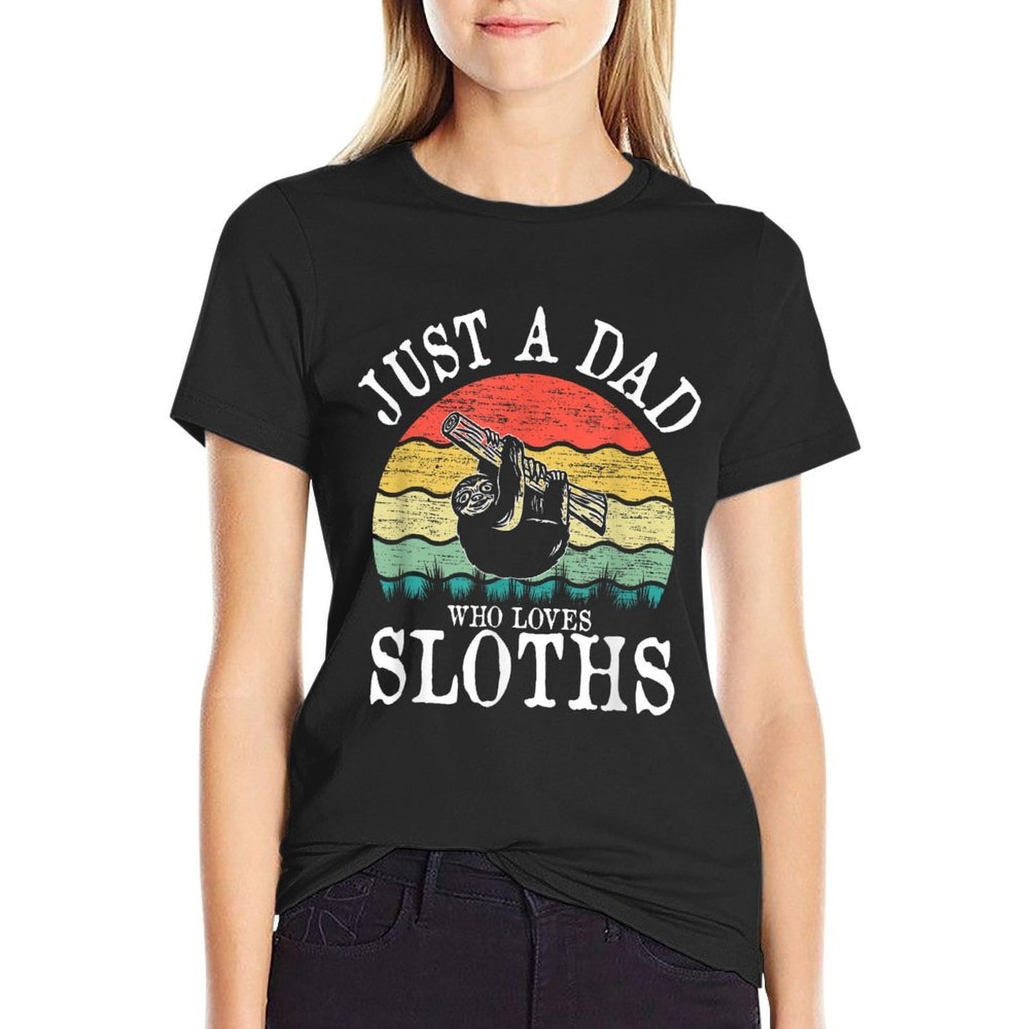 Just A DAD Who Loves Sloths  Eco-friendly Material T-Shirt
