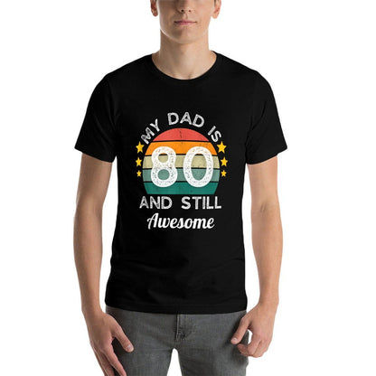 Vintage My Dad Is 80 And Still Awesome 80th Birthday Party  Graphic-printed T-Shirt