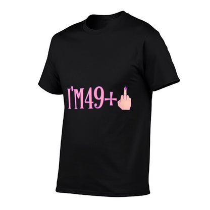 Rude I'm 49 Plus Middle Finger Gift - Funny 50th Birthday  Graphic-printed T-Shirt