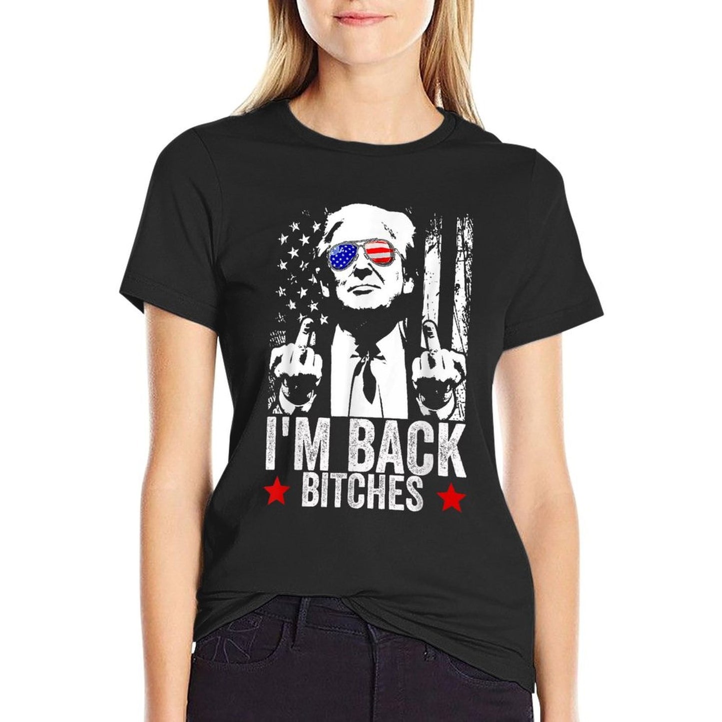 Trump Take America Back I'm Back Bitches  High-quality Stitching T-Shirt