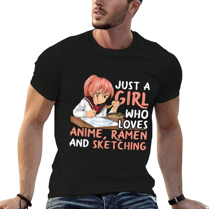 Just A Girl Who Loves Anime Ramen And Sketching Japan Anime  Easy-care T-Shirt