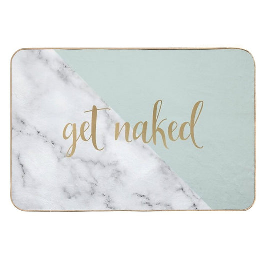 Get Naked Bathroom And Bedroom Quote, Grey, Gold Marble  Slip-Resistant Bath Mat