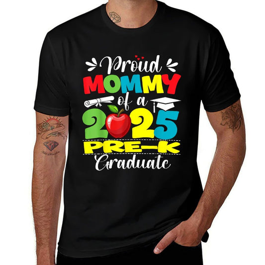 Proud Mommy Of 2025 Pre-K Graduate Graduation Pre-K  Odor-resistant T-Shirt