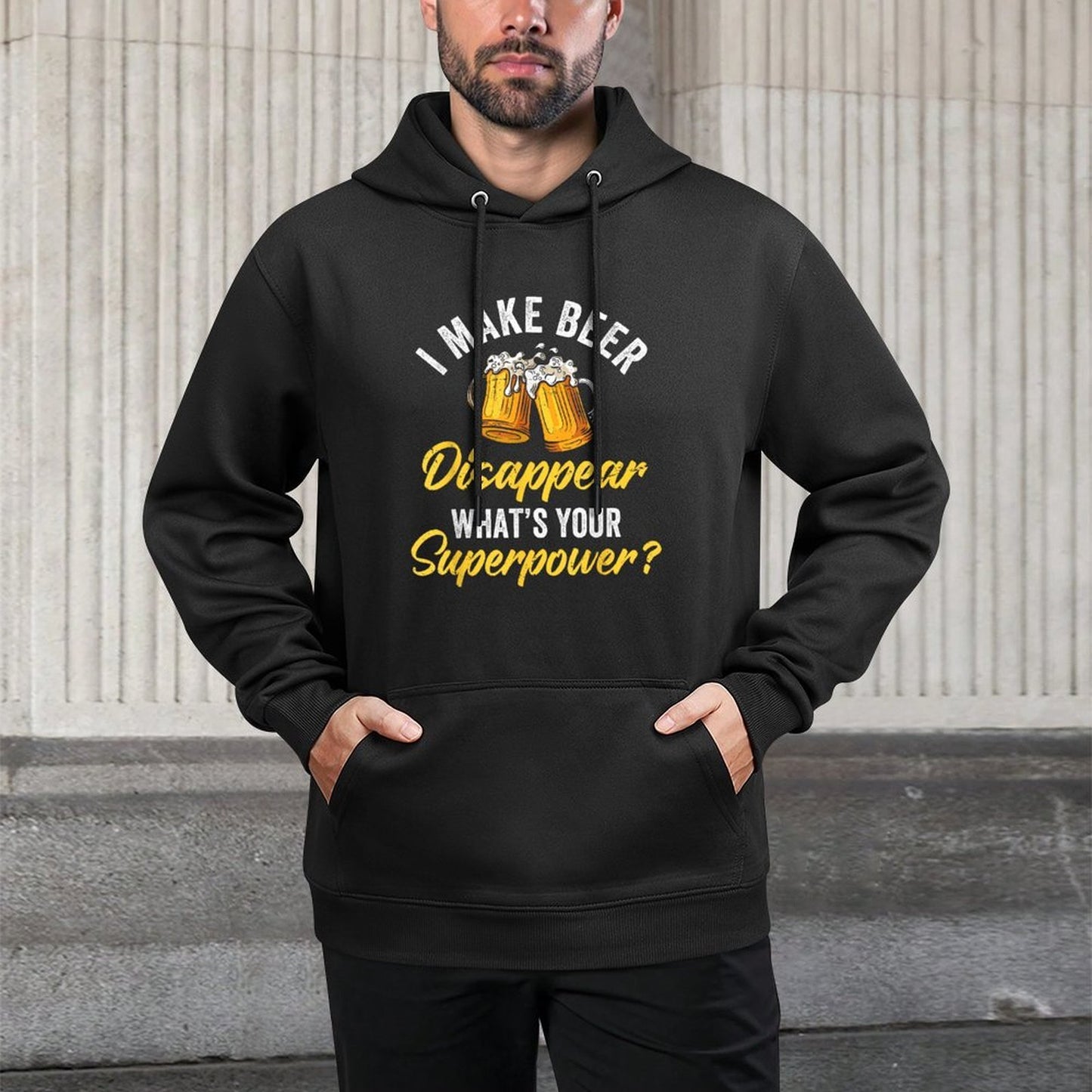 I Make Beer Disappear Whats Your Superpower Beers Beer Customizable Surface Hoodie