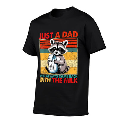 Just A Dad Who Always Came Back with The Milk Fathers Day  Trendy Pattern T-Shirt