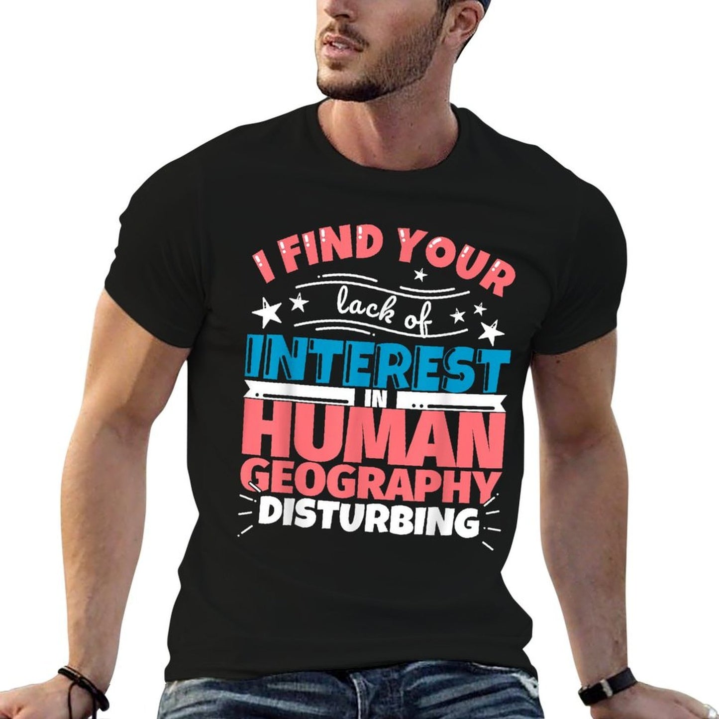 Human Geography Funny Saying  Polyester Blend T-Shirt