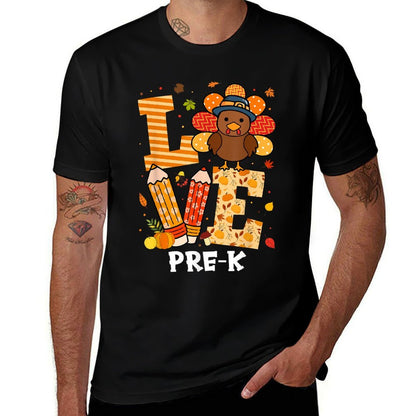 Thanksgiving Love Pre-K Teacher Turkey Autumn Fall for Men Women Girls Kids  Odor-resistant T-Shirt