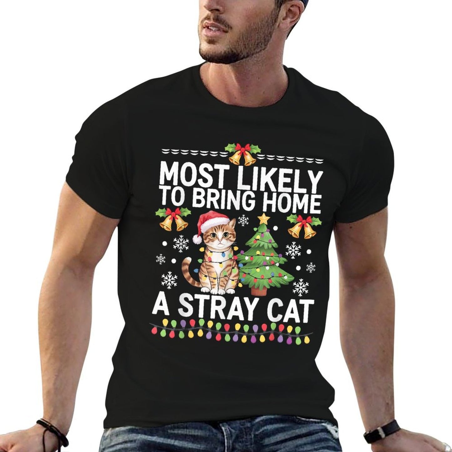 Most Likely to Bring Home A Stray Cat Christmas Design  Cotton T-Shirt