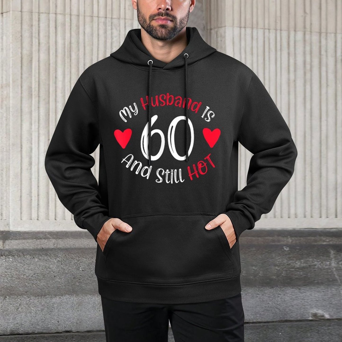 Women's My Husband Is 60 And Still Hot Funny 60th Birthday G Colorfast Hoodie
