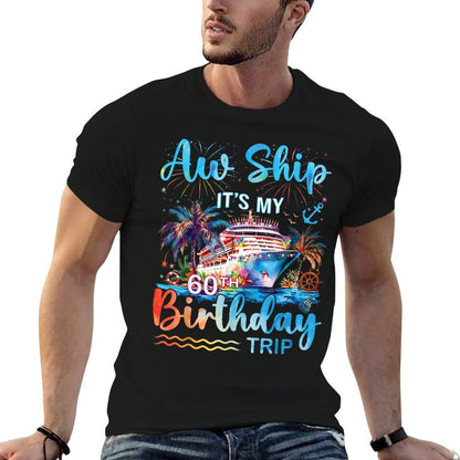 Aw Ship It's My 60th Birthday Cruise Trip Vacation Party  Vintage-inspired T-Shirt