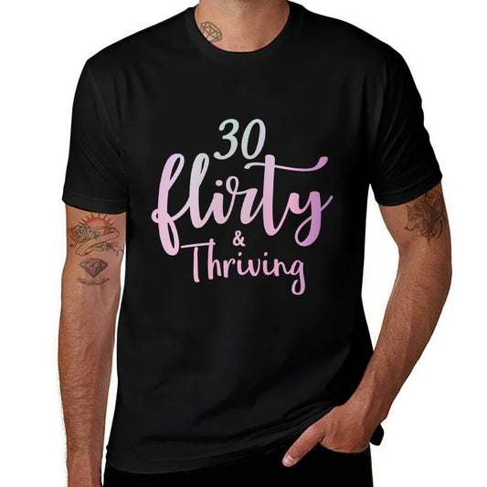 30 Thirty, Flirty & Thriving 30th Birthday Sweatshirt  Heathered Texture T-Shirt