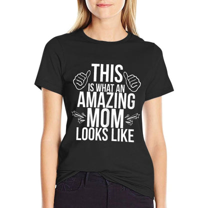 This Is What An Amazing Mom Looks Like Fun Mother's Day Gift  Trendy Pattern T-Shirt