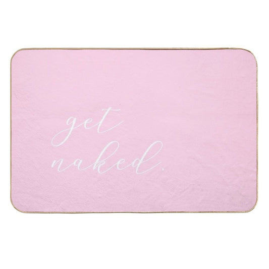 Get Naked - Pink Script  Multi-Purpose Bath Mat