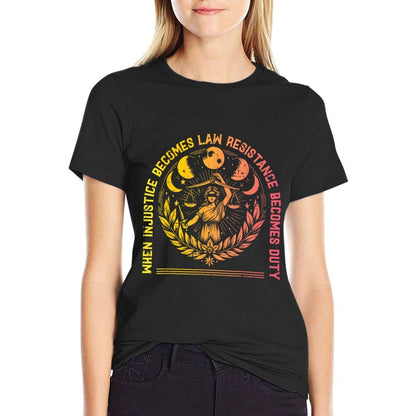 When Injustice Law Resistance Duty Resist Protest Women Men  Versatile T-Shirt