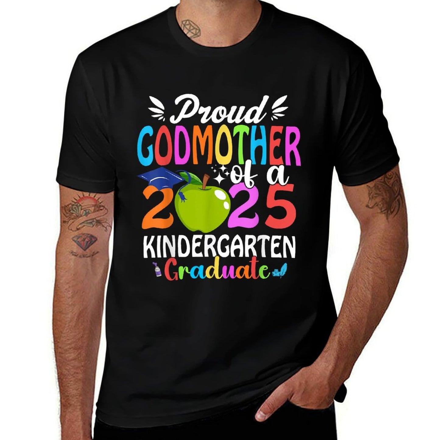 Proud Godmother of A Class of 2025 Kindergarten Graduate  Quick-drying T-Shirt